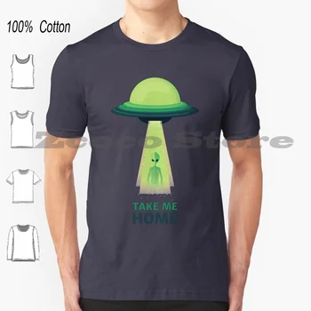 Тениска Take Me Home от 100% памук, лесни за висококачествено домашно Нло Scifi Science Pop Culture Geek